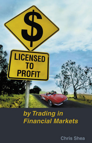 Licensed to Profit: By Trading in Financial Markets cover image