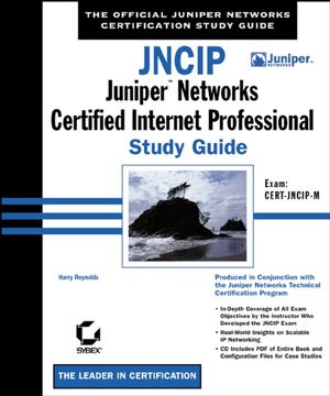 JNCIP: Juniper Networks Certified Internet Professional Study Guide: Exam CERT-JNCIP-M