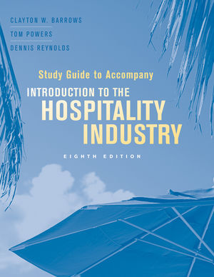 Study Guide to Accompany Introduction to the Hospitality Industry, 8th Edition