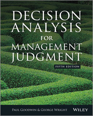 Decision Analysis for Management Judgment, 5th Edition