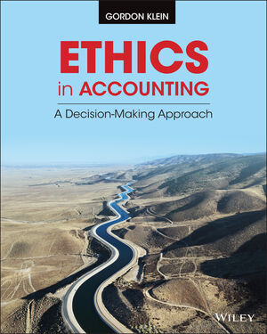 Ethics in Accounting: A Decision-Making Approach, 1st Edition