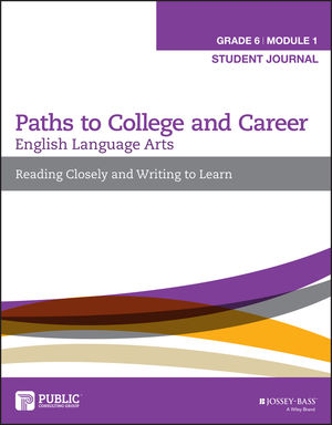 English Language Arts, Grade 6 Module 1: Reading Closely and Writing to Learn, Student Journal