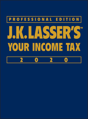 J.K. Lasser's Your Income Tax Professional Edition 2020