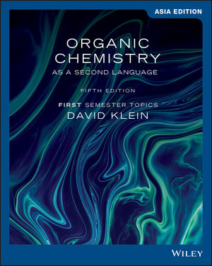 Organic Chemistry as a Second Language: First Semester Topics, Asia Edition, 5th Edition