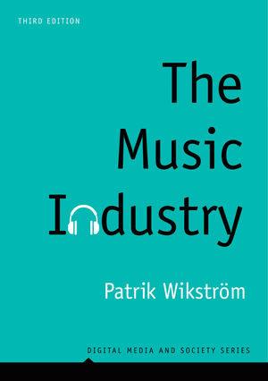 The Music Industry: Music in the Cloud, 3rd Edition