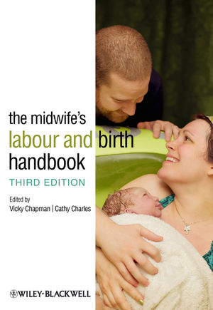 The Midwife's Labour and Birth Handbook, 3rd Edition
