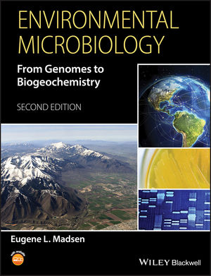 Environmental Microbiology: From Genomes to Biogeochemistry, 2nd Edition