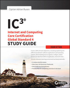 IC3: Internet and Computing Core Certification Global Standard 4 Study Guide cover image