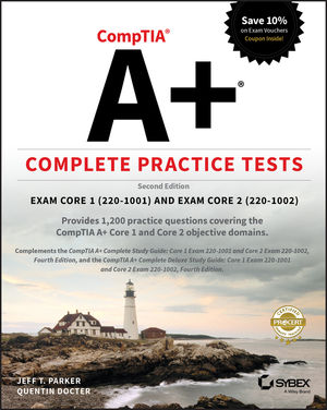 CompTIA A+ Complete Practice Tests: Exam Core 1 220-1001 and Exam Core 2 220-1002, 2nd Edition cover image