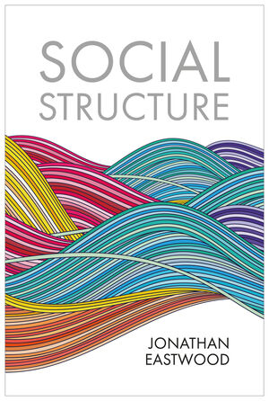Social Structure: Relationships, Representations, and Rules