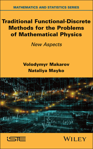Traditional Functional-Discrete Methods for the Problems of Mathematical Physics: New Aspects