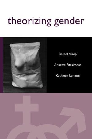 Theorizing Gender: An Introduction