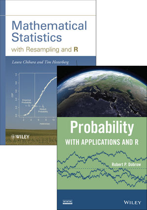 Mathematical Statistics with Resampling and R & Probability with Applications and R Set