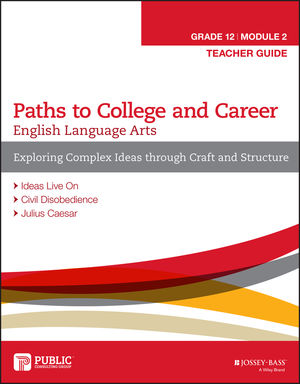 English Language Arts, Grade 12 Module 2: Exploring Complex Ideas through Craft and Structure, Teacher Guide