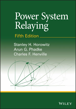 Power System Relaying, 5th Edition