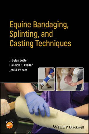 Equine Bandaging, Splinting, and Casting Techniques cover image