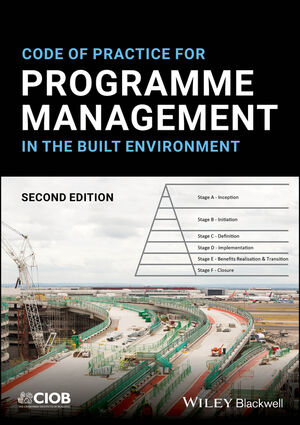Code of Practice for Programme Management in the Built Environment, 2nd Edition