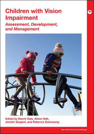 Children with Vision Impairment: Assessment, Development and Management
