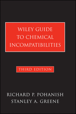 Wiley Guide to Chemical Incompatibilities, 3rd Edition