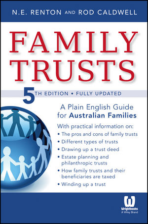 Family Trusts: A Plain English Guide for Australian Families, 5th Edition