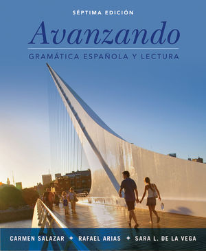 Avanzando: Gramática española y lectura, 7th Edition