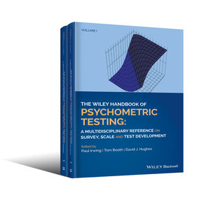 The Wiley Handbook of Psychometric Testing: A Multidisciplinary Reference on Survey, Scale and Test Development, 2 Volume Set