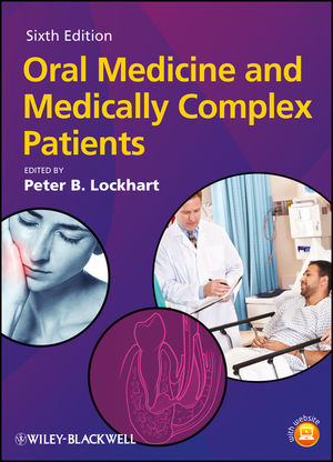 Oral Medicine and Medically Complex Patients, 6th Edition