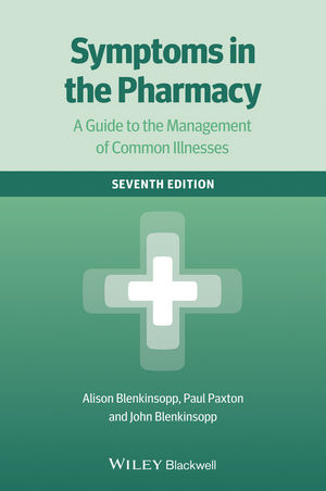 Symptoms in the Pharmacy: A Guide to the Management of Common Illnesses, 7th Edition