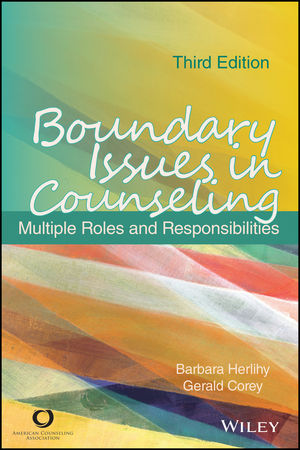 Boundary Issues in Counseling: Multiple Roles and Responsibilities, 3rd Edition cover image