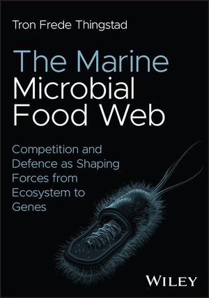 The Marine Microbial Food Web: Competition and Defence as Shaping Forces from Ecosystem to Genes cover image