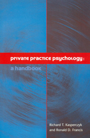 Private Practice Psychology: A Handbook