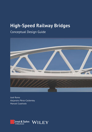 High-speed Railway Bridges: Conceptual Design Guide | Wiley