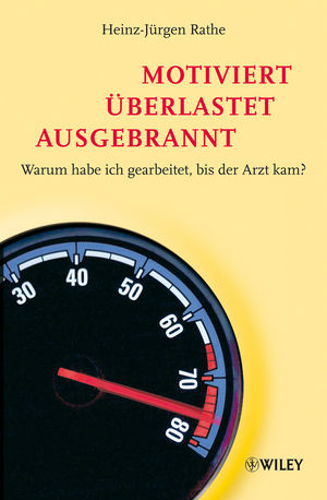 Motiviert, Überlastet, Ausgebrannt: Warum habe ich gearbeitet bis der Arzt kam?