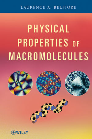 Physical Properties Of Macromolecules Wiley