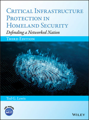 Critical Infrastructure Protection in Homeland Security: Defending