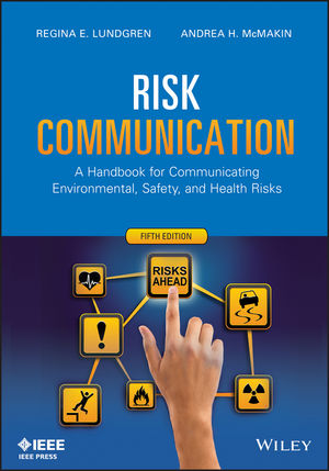 Risk Communication: A Handbook for Communicating Environmental, Safety, and Health Risks, 5th Edition
