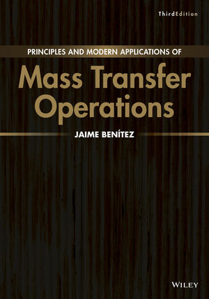 Principles and Modern Applications of Mass Transfer Operations, 3rd Edition