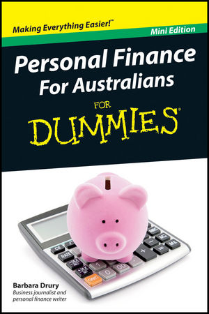 Personal Finance For Australians For Dummies, Mini Edition
