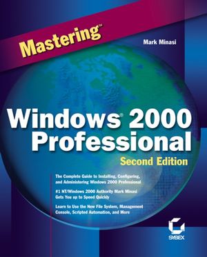 Mastering Windows® 2000 Professional, 2nd Edition (078212853X) cover image