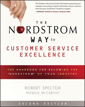The Nordstrom Way to Customer Service Excellence: The Handbook For Becoming the