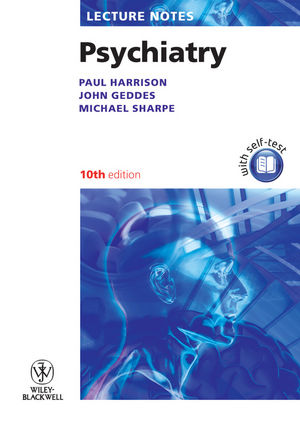 Lecture Notes: Psychiatry, 10th Edition