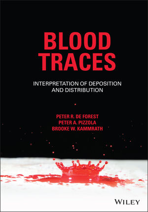 Blood Traces: Interpretation of Deposition and Distribution