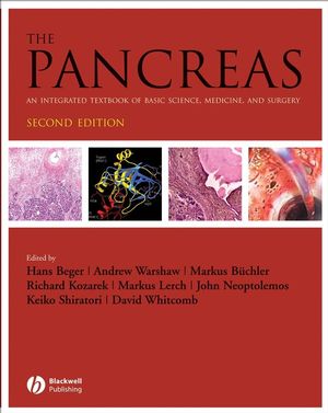 The Pancreas: An Integrated Textbook of Basic Science, Medicine, and Surgery, 2nd Edition