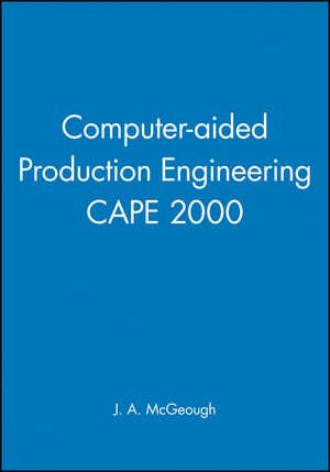Computer-aided Production Engineering CAPE 2000