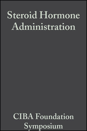 Steroid Hormone Administration, Volume 3: Book 2 of Colloquia on Endocrinology