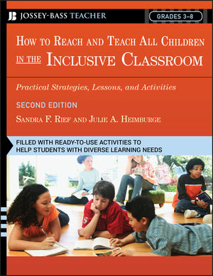 How To Reach and Teach All Children in the Inclusive Classroom: Practical Strategies, Lessons, and Activities, 2nd Edition