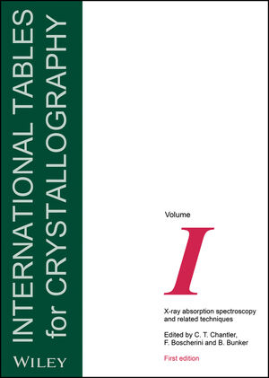 International Tables for Crystallography, Volume I: X-ray Absorption Spectroscopy and Related Techniques, 1st Edition