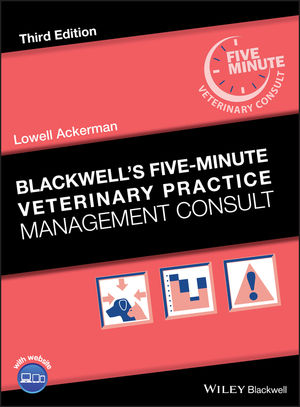 Blackwell's Five-Minute Veterinary Practice Management Consult, 3rd Edition