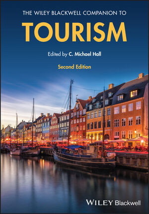 The Wiley Blackwell Companion to Tourism, 2nd Edition