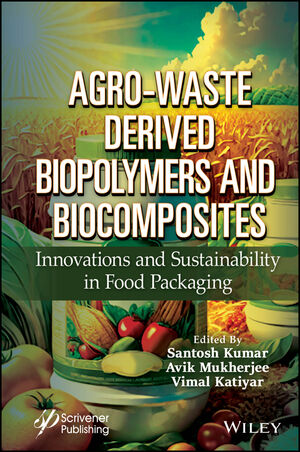 Agro-Waste Derived Biopolymers and Biocomposites: Innovations and ...